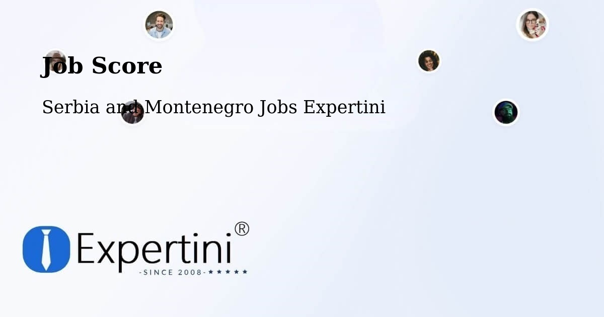 Job Score & Job Description Score Tool – Moose Factory - Serbia and Montenegro Jobs Expertini
